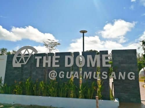 The Dome @ Gua Musang