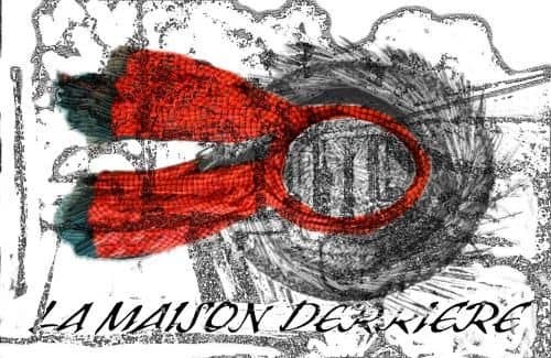 La Maison Derrière La Maison Derrière