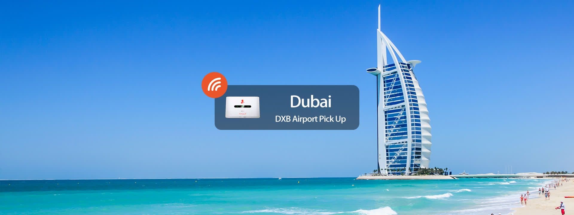 4G WiFi (DXB Airport Pick Up) for Dubai