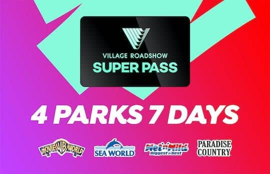 7 day Super Pass: Warner Bros. Movie World, Sea World, Wet’n’Wild & Paradise Country