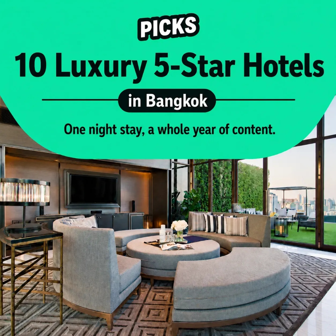 10 Luxury 5-Star Hotels in Bangkok for a Year’s Worth of Photos