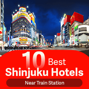 10 Best Shinjuku Hotels Near Train Station
