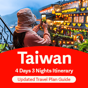 Taiwan 4 Days 3 Nights Itinerary Updated Travel Plan Guide