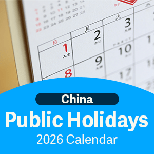 Chinese public holidays calendar 2026 – check China’s holidays