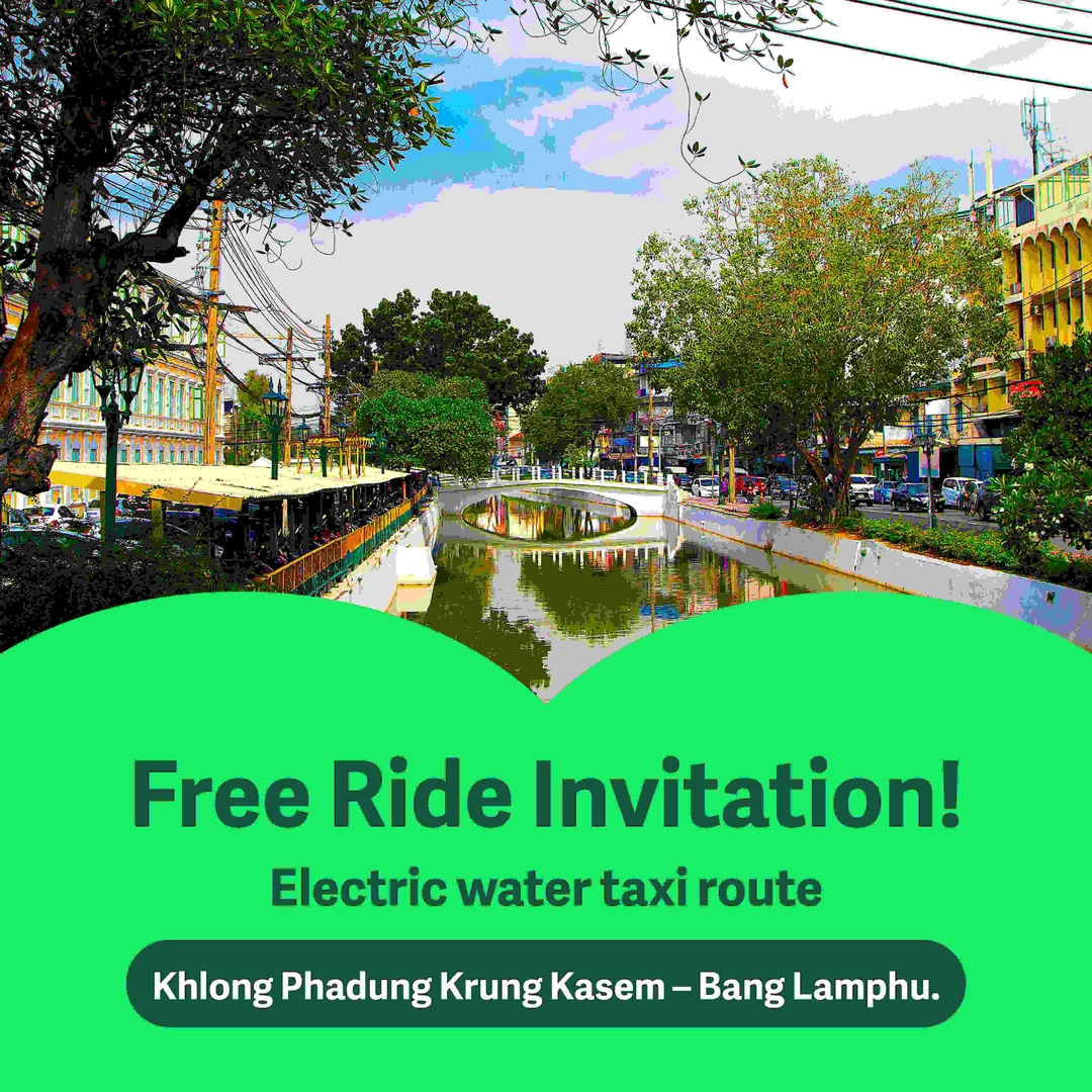 Free Ride Invitation! Electric Water Taxi Route: Khlong Phadung Krung Kasem – Bang Lamphu