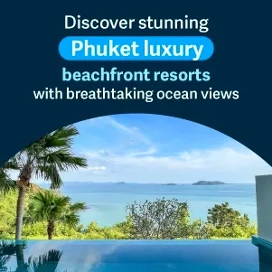 Discover stunning Phuket luxury beachfront resorts