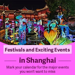 Festivals and Exciting Events in Shanghai. Mark your calendar for the major events