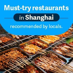 Must-try restaurants in Shanghai recommended by locals.