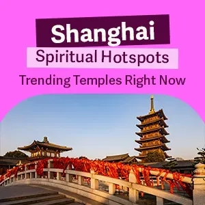 Shanghai Spiritual Hotspots Trending Temples Right Now